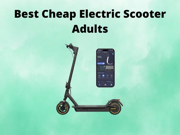 Best Cheap Electric Scooter Adults