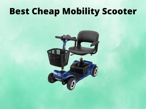Best Cheap Mobility Scooter
