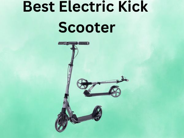 Best Electric Kick Scooter