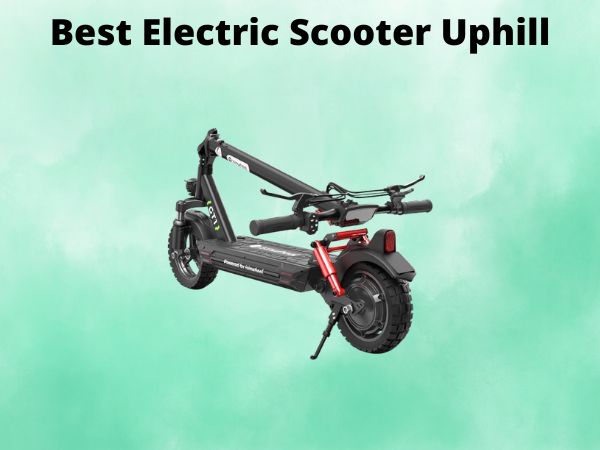 Best Electric Scooter Uphill