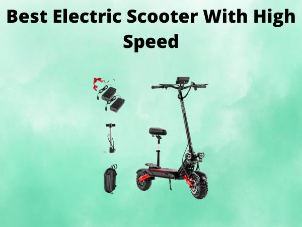 Best Electric Scooter With High Speed