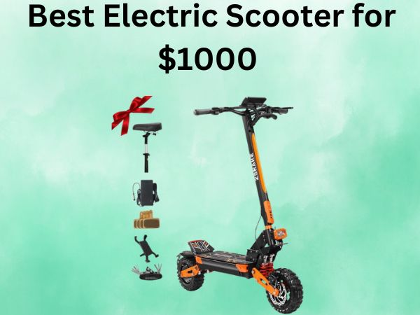 Best Electric Scooter for $1000
