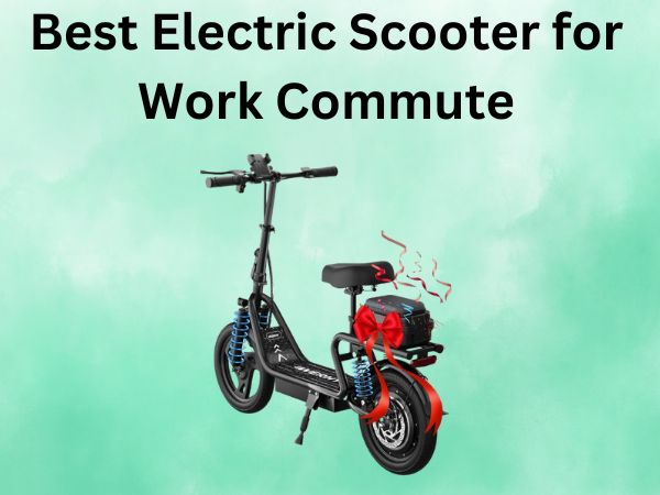 Best Electric Scooter for Work Commute