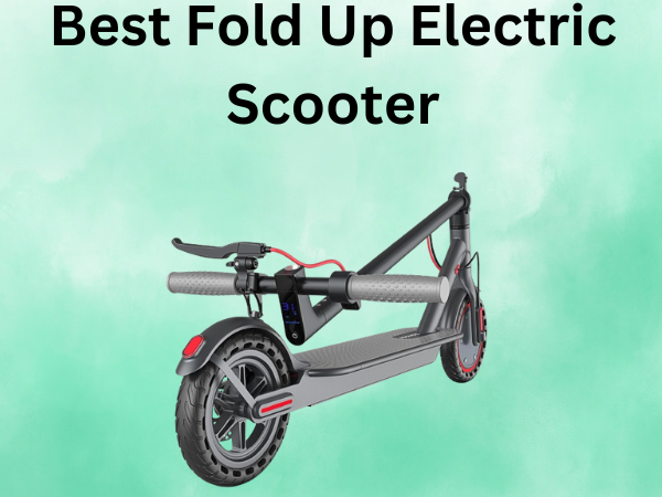Best Fold Up Electric Scooter