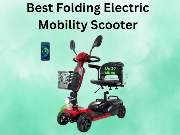 Best Folding Electric Mobility Scooter