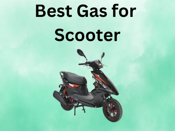 Best Gas for Scooter