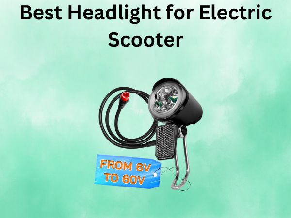 Best Headlight for Electric Scooter