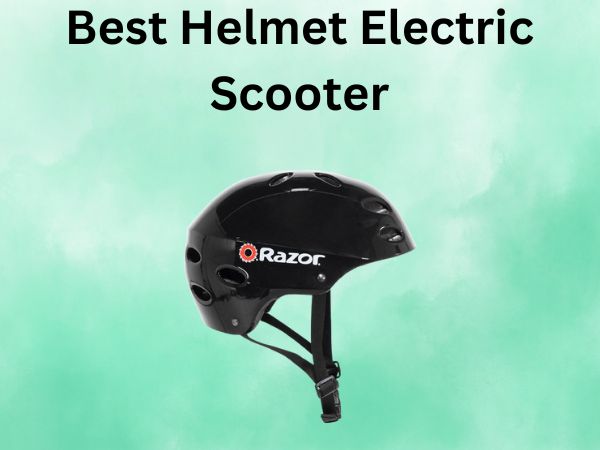 Best Helmet Electric Scooter