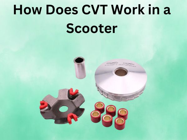 How Does CVT Work in a Scooter