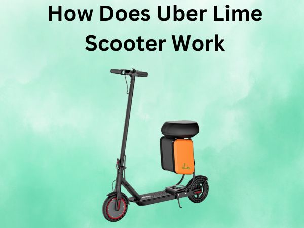 How Does Uber Lime Scooter Work