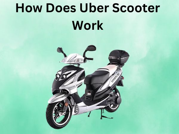 How Does Uber Scooter Work