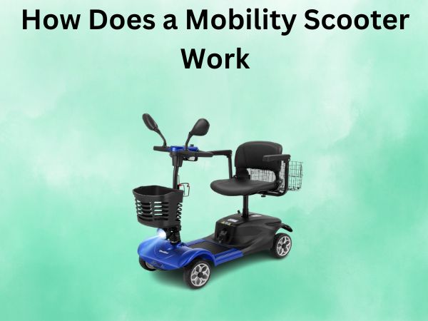 How Does a Mobility Scooter Work