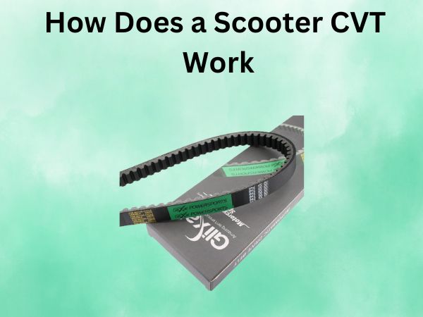How Does a Scooter CVT