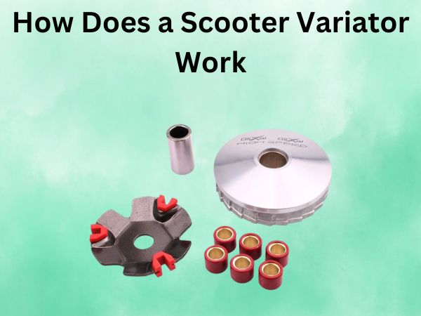 How Does a Scooter Variator Work