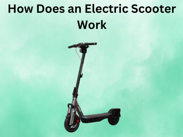 How Does an Electric Scooter Work