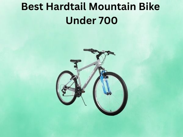 Best Hardtail Mountain Bike Under 700