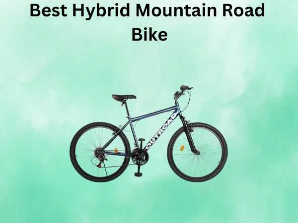 Best Hybrid Mountain Road Bike