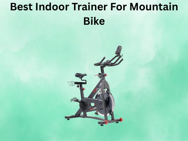 Best Indoor Trainer For Mountain Bike