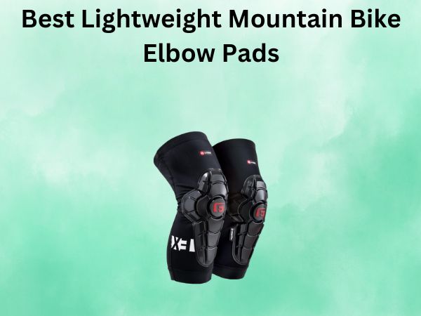 Best Lightweight Mountain Bike Elbow Pads