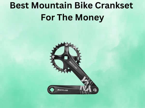 Best Mountain Bike Crankset For The Money
