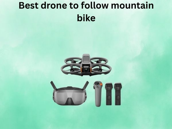 Best drone to follow mountain bike