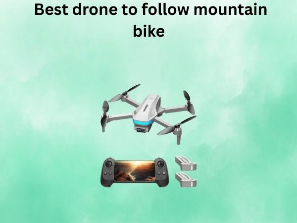 Best drone to follow mountain bike