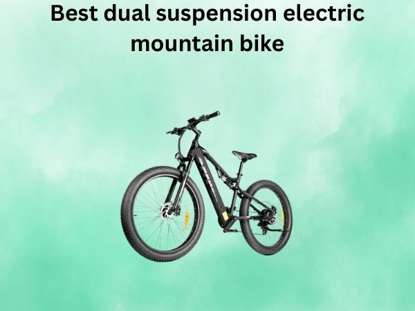 Best dual suspension electric mountain bike
