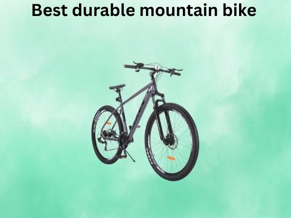 Best durable mountain bike
