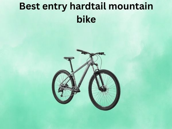 Best entry hardtail mountain bike