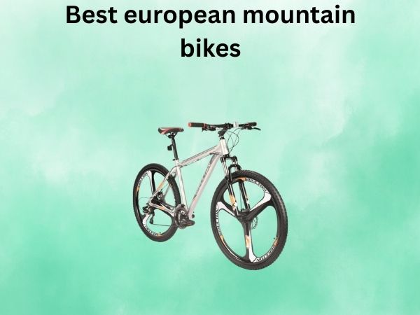 Best european mountain bikes