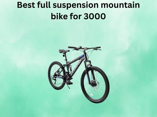 Best full suspension mountain bike for 3000