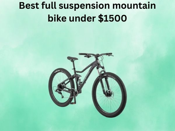 Best full suspension mountain bike under $1500