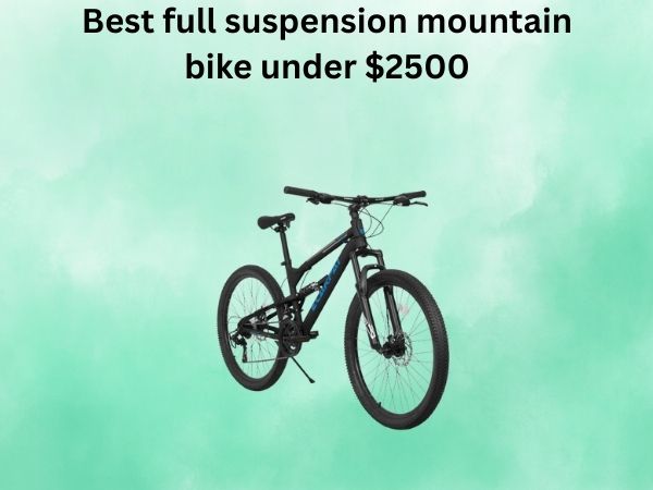 Best full suspension mountain bike under $2500