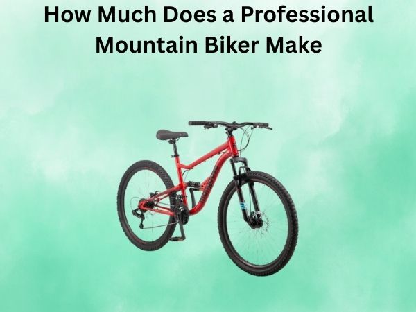How Much Does a Professional Mountain Biker Make