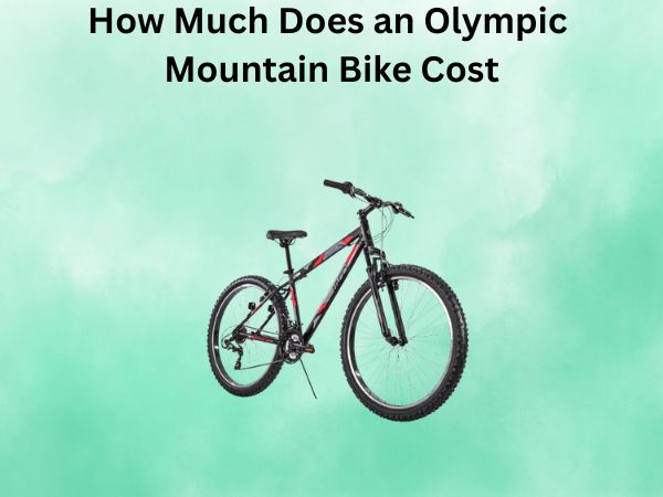 How Much Does an Olympic Mountain Bike Cost