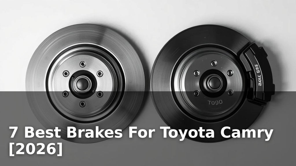 7 Best Brakes For Toyota Camry [2026]
