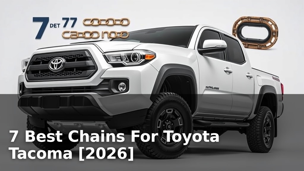 7 Best Chains For Toyota Tacoma [2026]