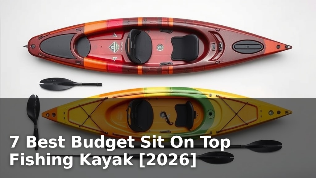 7 Best Budget Sit On Top Fishing Kayak [2026]
