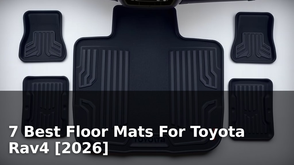 7 Best Floor Mats For Toyota Rav4 [2026]