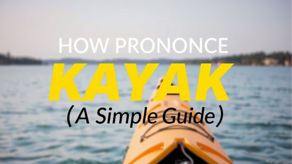 Understanding Your Kayak's Name