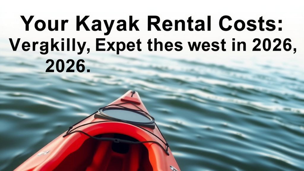 Your Kayak Rental Costs: What to Expect