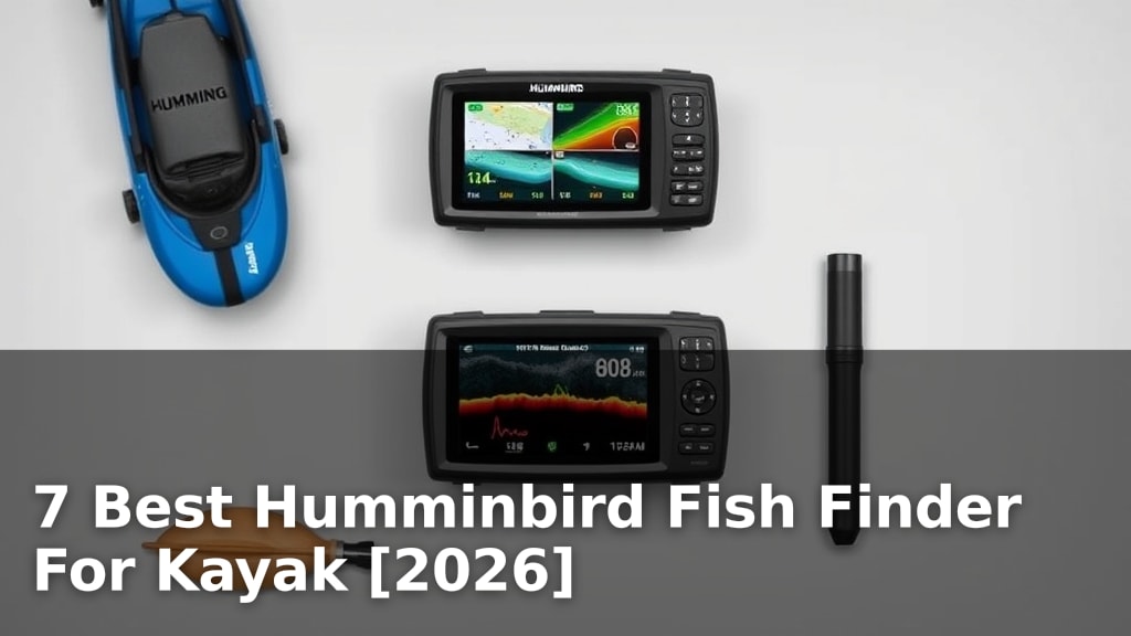 7 Best Humminbird Fish Finder For Kayak [2026]