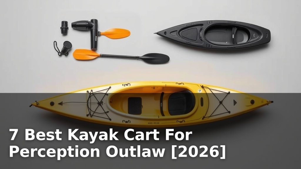 7 Best Kayak Cart For Perception Outlaw [2026]