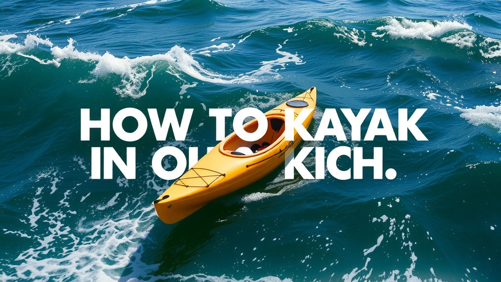 Mastering Your Kayak in Choppy Waters