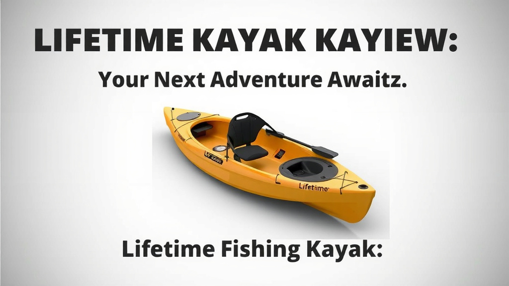 Lifetime Fishing Kayak Review: Your Next Adventure Awaits