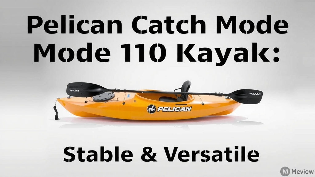 Pelican Catch Mode 110 Kayak Review: Stable & Versatile
