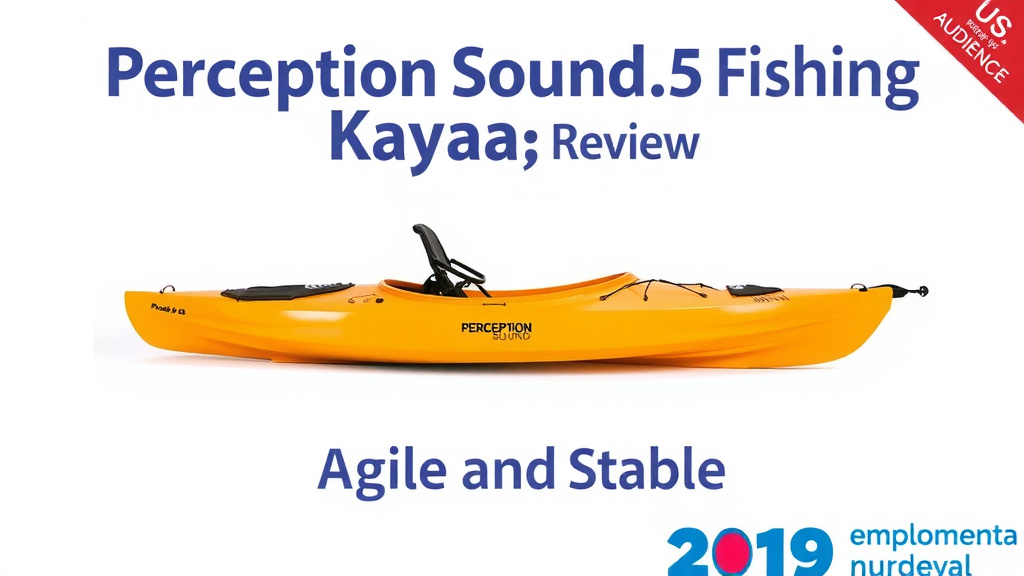 Perception Sound 9.5 Fishing Kayak Review: Agile and Stable