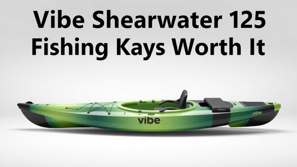 Vibe Shearwater 125 Review: Is This Fishing Kayak Worth It