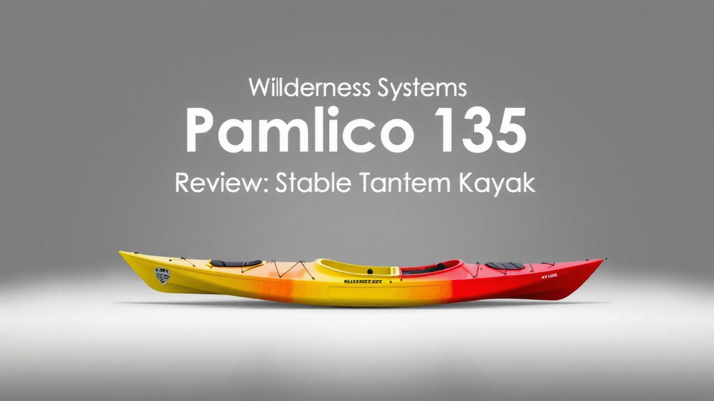 Wilderness Systems Pamlico 135 Review: Stable Tandem Kayak