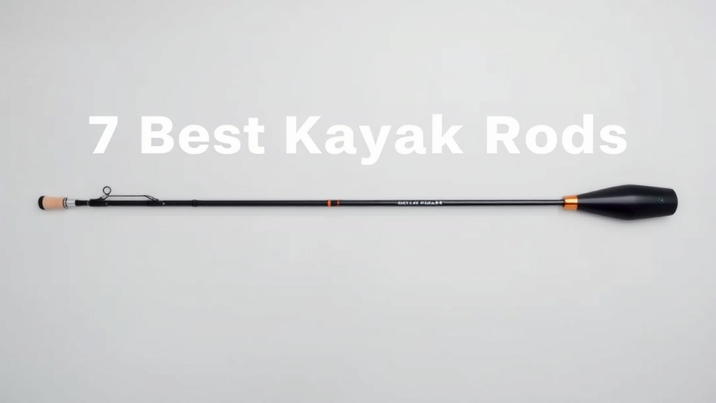 7 Best Kayak Rods for Anglers August 2026